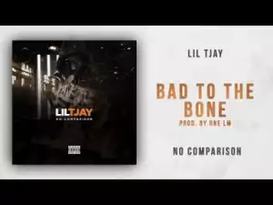 Lil Tjay - Bad To The Bone